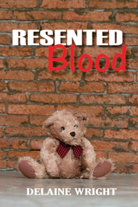 Resented Blood