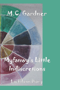 Myfanwy's Little Indiscretions