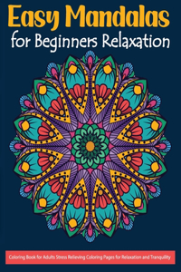 Easy Mandalas for Beginners Relaxation