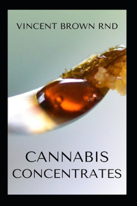 Cannabis Concentrates