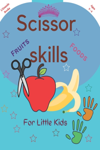 Scissor Skills Fruits & Foods for Little Kids