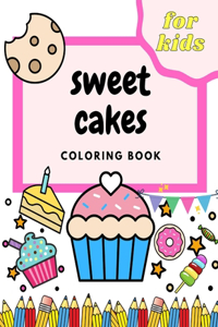 Sweet Cakes Coloring Book For Kids