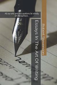Essays In The Art Of Writing