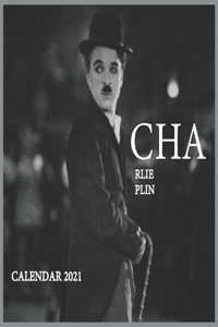 Cha Rlie Plin Calendar 2021