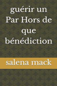 guérir un Par Hors de que bénédiction
