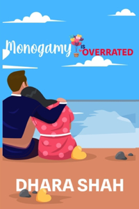 Monogamy is Overrated