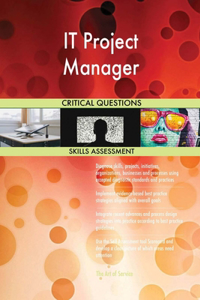 IT Project Manager Critical Questions Skills Assessment