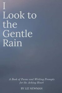 I Look to the Gentle Rain