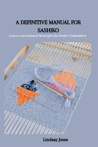 Definitive Manual for Sashiko