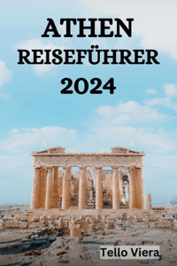Athen Reiseführer 2024
