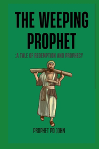 The Weeping Prophet