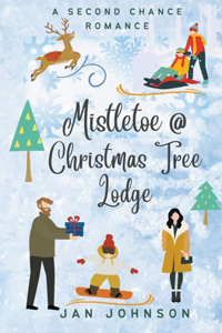 Mistletoe @ Christmas Tree Lodge