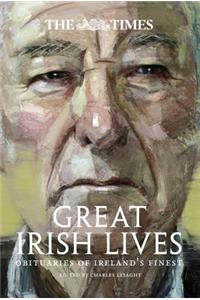 The Times Great Irish Lives: Obituaries of Ireland's Finest