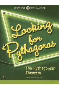 Connected Mathematics 3 Student Edition Grade 8: Looking for Pythagoras: The Pythagorean Theorem Copyright 2014