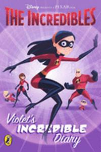 Incredible: Violets Incredible Diary