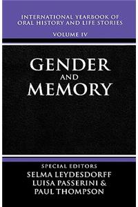 International Yearbook of Oral History and Life Stories: Volume IV: Gender and Memory