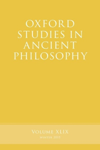 Oxford Studies in Ancient Philosophy, Volume 49