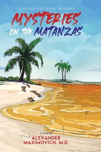 Mysteries on the Matanzas