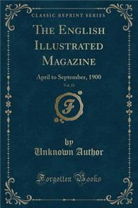 The English Illustrated Magazine, Vol. 23