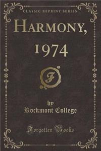 Harmony, 1974 (Classic Reprint)