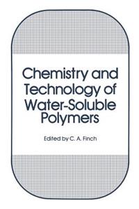 Chemistry and Technology of Water-Soluble Polymers