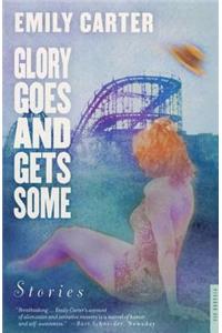 Glory Goes and Gets Some