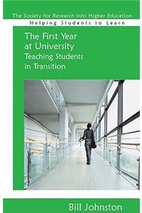 The First Year at University: Teaching Students in Transition