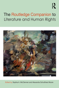 Routledge Companion to Literature and Human Rights