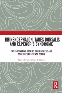 Rhinencephalon, Tabes Dorsalis and Elpenor's Syndrome