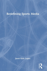 Redefining Sports Media