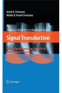 Signal Transduction in the Cardiovascular System in Health and Disease