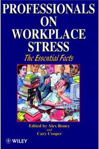 Professionals on Workplace Stress