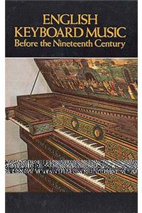 English Keyboard Music Before the Nineteenth Century
