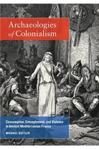 Archaeologies of Colonialism