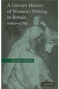 Literary History of Women's Writing in Britain, 1660-1789