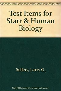 Test Items for Starr & Human Biology