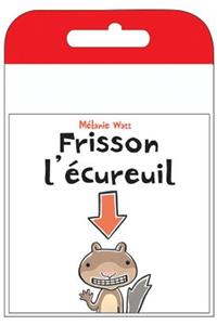 Raconte-Moi Une Histoire: Frisson l'Écureuil