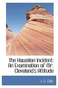 The Hawaiian Incident