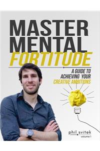 Master Mental Fortitude
