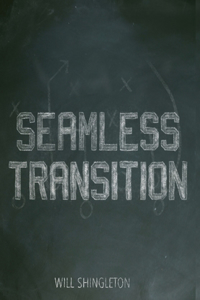 Seamless Transition