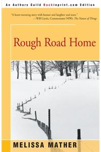 Rough Road Home