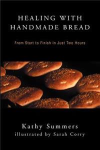 Healing with Handmade Bread