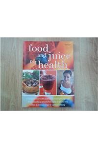 FOOD AND JUICE FOR HEALTH