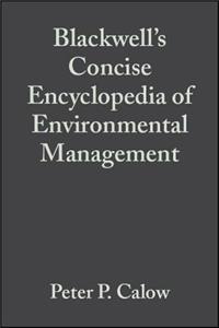 Blackwell's Concise Encyclopedia of Environmental Management