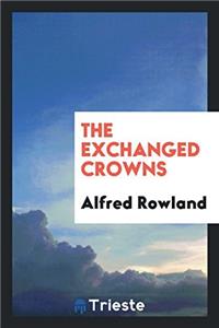 The exchanged crowns