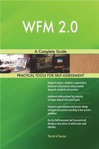 WFM 2.0 A Complete Guide