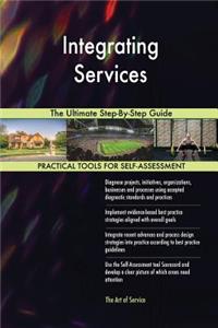 Integrating Services The Ultimate Step-By-Step Guide
