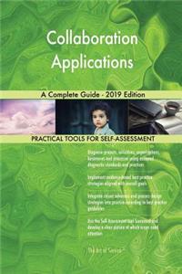 Collaboration Applications A Complete Guide - 2019 Edition