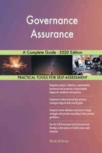 Governance Assurance A Complete Guide - 2020 Edition