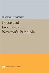 Force and Geometry in Newton's Principia